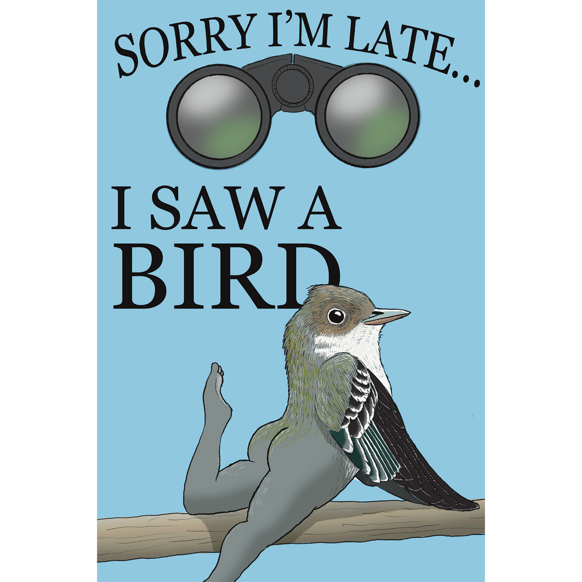 Sorry I'm Late Sticker